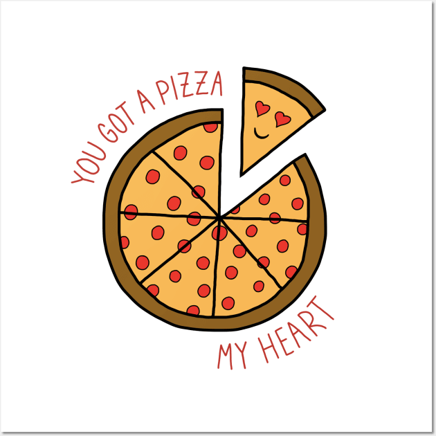 You got a pizza my heart Wall Art by sparkling-in-silence